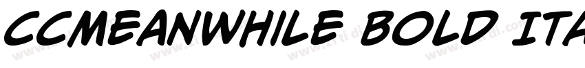 CCMeanwhile Bold Ita字体转换 CCMeanwhile Bold Ita字体转换